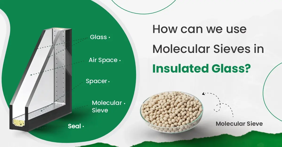How can we use Molecular Sieves in Insulated Glass?